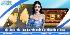 Bắt Cầu Tài Xỉu - Phương Pháp Phân Tích Xác Suất Hiệu Quả