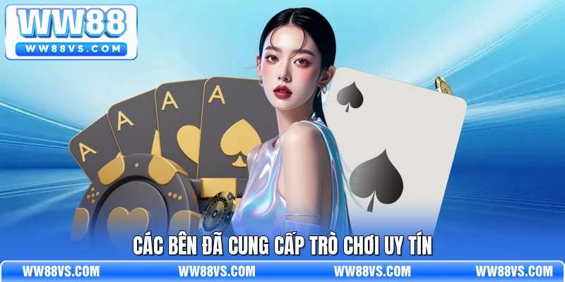 Các bên đã cung cấp trò chơi uy tín