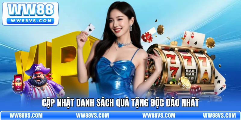 Cập nhật danh sách quà tặng độc đáo nhất