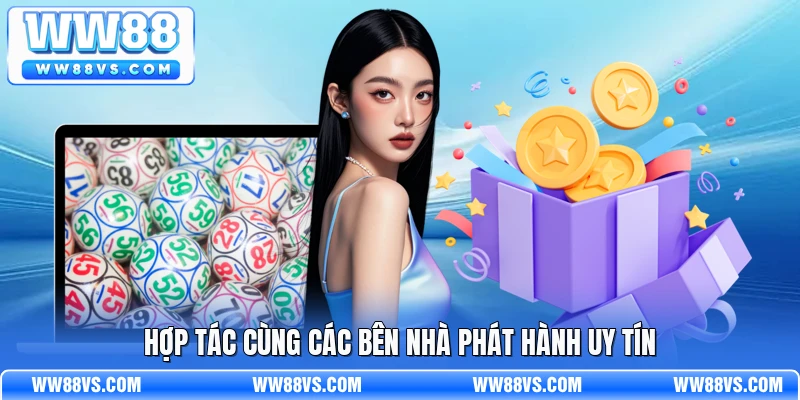 Hợp tác cùng các bên nhà phát hành uy tín