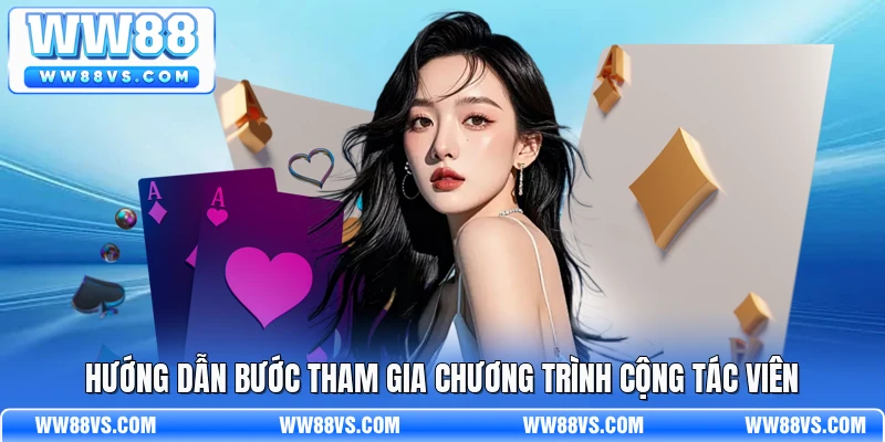 Hướng dẫn bước tham gia chương trình cộng tác viên