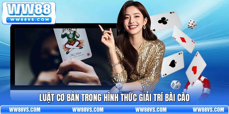 Luật cơ bản trong hình thức giải trí bài cào