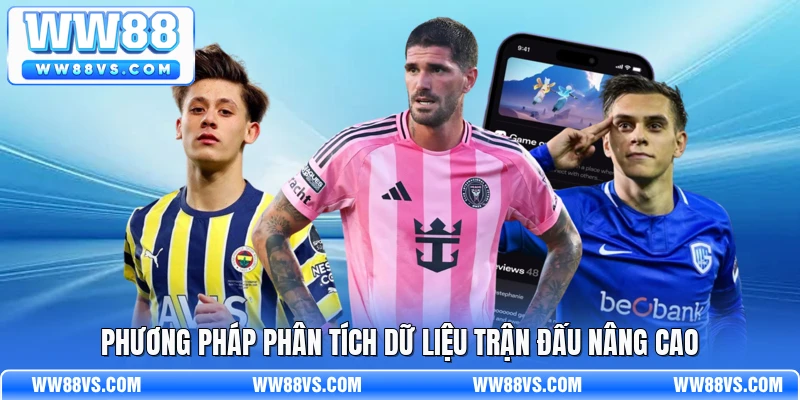 Phương pháp phân tích dữ liệu trận đấu nâng cao