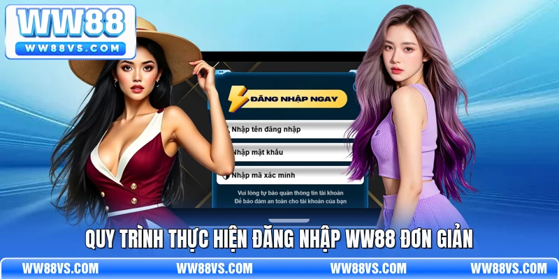 Quy trình thực hiện đăng nhập WW88 đơn giản